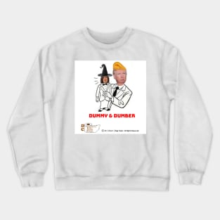 Dummy & Dumber Crewneck Sweatshirt